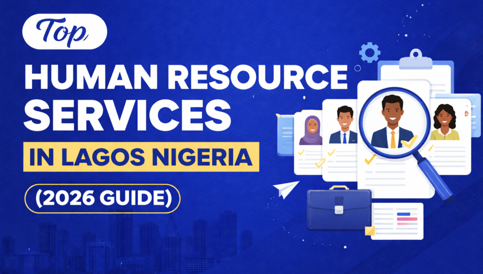Top Human Resource Services in Lagos Nigeria (2026 Guide)