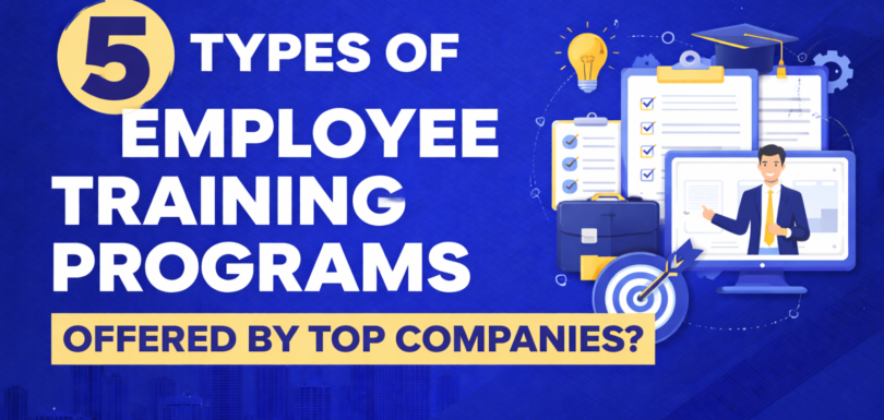 5 Types of Employee Training Programs Offered by Top Companies. 3 5 Types of Employee Training Programs Offered by Top Companies.