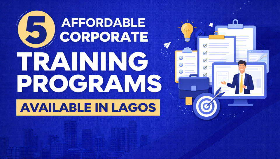 5 Affordable Corporate Training Programs Available in Lagos