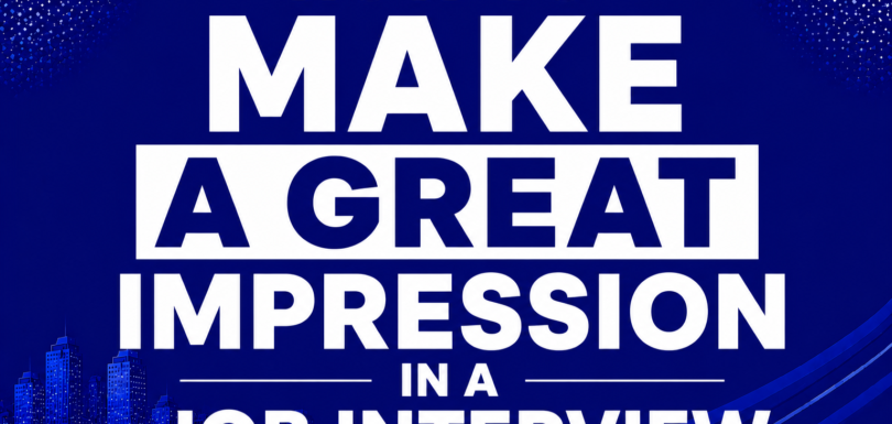 How to make a great impression in a job interview