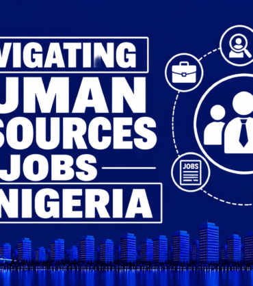 Navigating HR Jobs in Nigeria