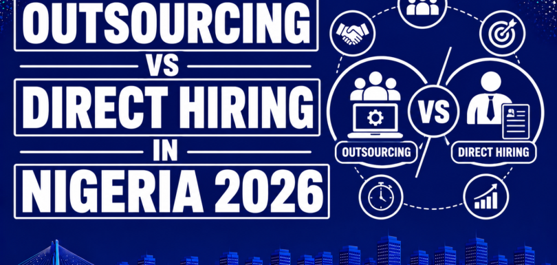 Outsourcing vs Direct Hiring in Nigeria 2026